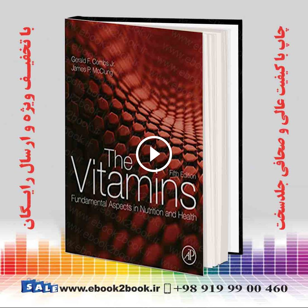The Vitamins: Fundamental Aspects in Nutrition and Health 5th Edition