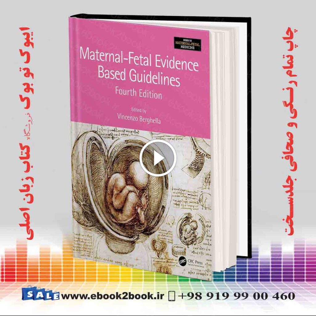 Maternal-Fetal Evidence Based Guidelines 4th Edition