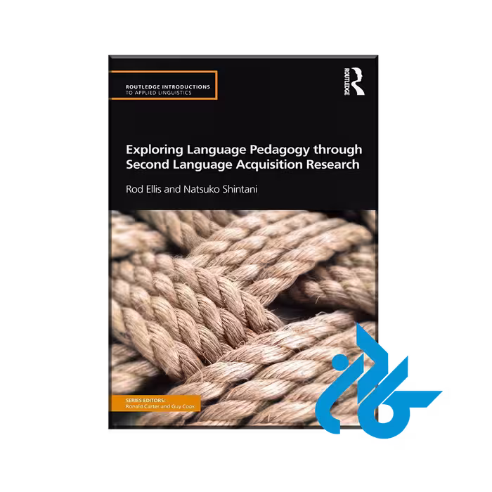 کتاب Exploring Language Pedagogy through Second Language Acquisition Research - خرید کتاب زبان انتشارات کادن