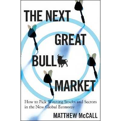 کتاب The Next Great Bull Market اثر Matthew McCall and Tobin Smith انتشارات Wiley