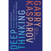 کتاب Deep Thinking اثر Garry Kasparov انتشارات تازه ها