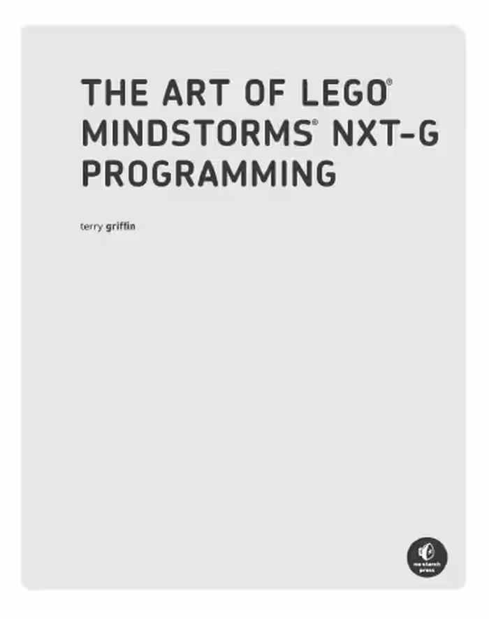 خرید و دانلود نسخه کامل کتاب The Art of LEGO MINDSTORMS NXT G Programming