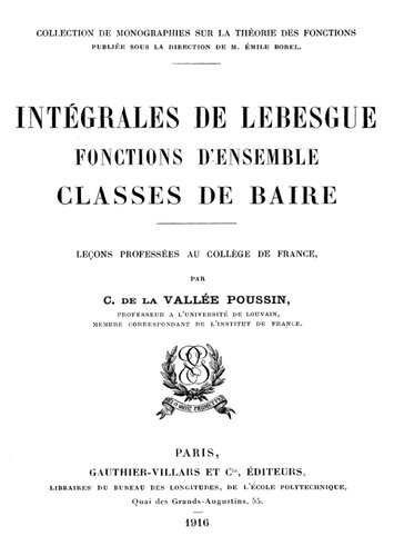 خرید و دانلود نسخه کامل کتاب Intégrales de Lebesgue, fonctions d&#039;ensemble, classes de Baire