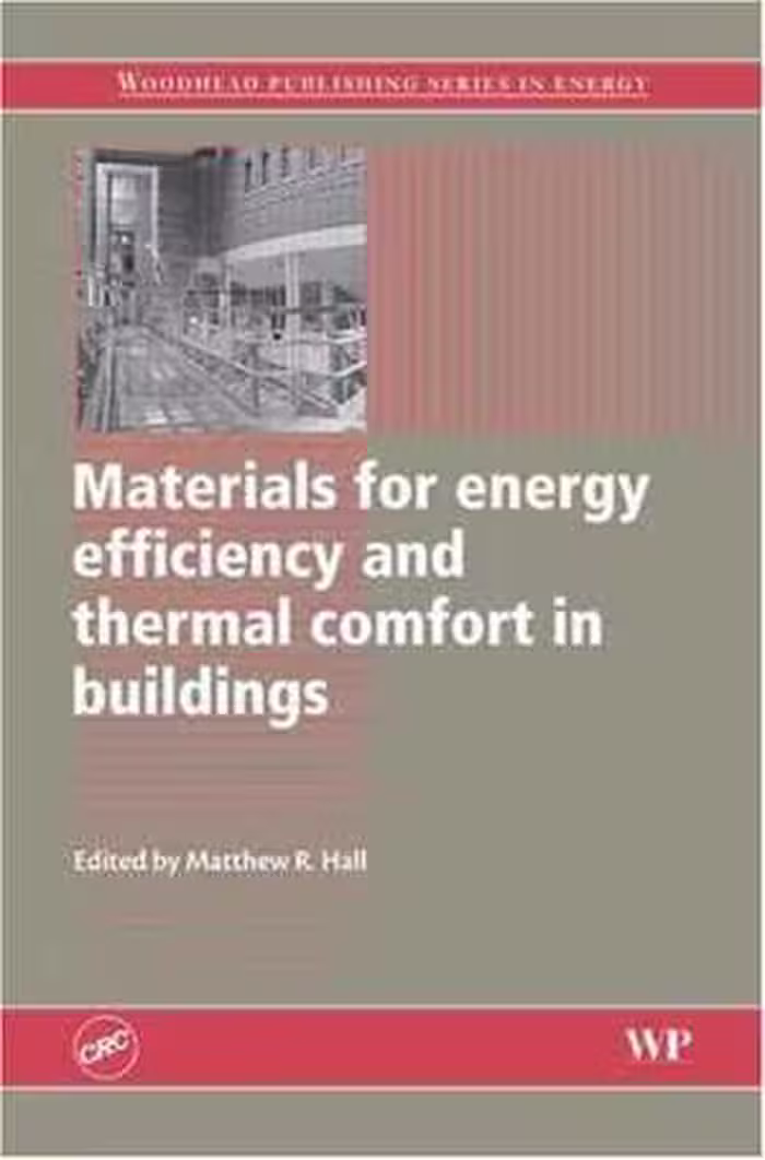 [PDF] دانلود کتاب Materials For Energy Efficiency And Thermal Comfort In Buildings, 2010