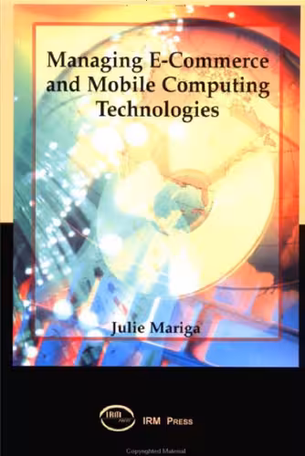 خرید و دانلود نسخه کامل کتاب Managing E-Commerce and Mobile Computing Technologies