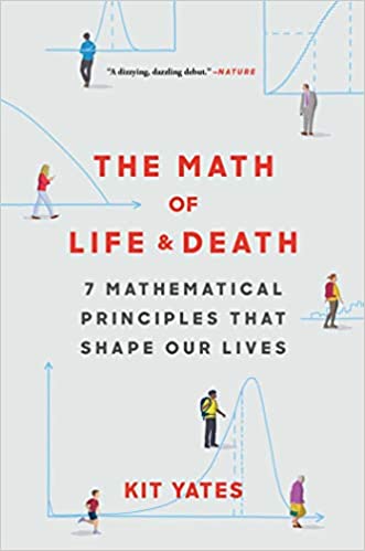 خرید و دانلود نسخه کامل کتاب The Math of Life and Death: 7 Mathematical Principles That Shape Our Lives [2020] -   Pdf