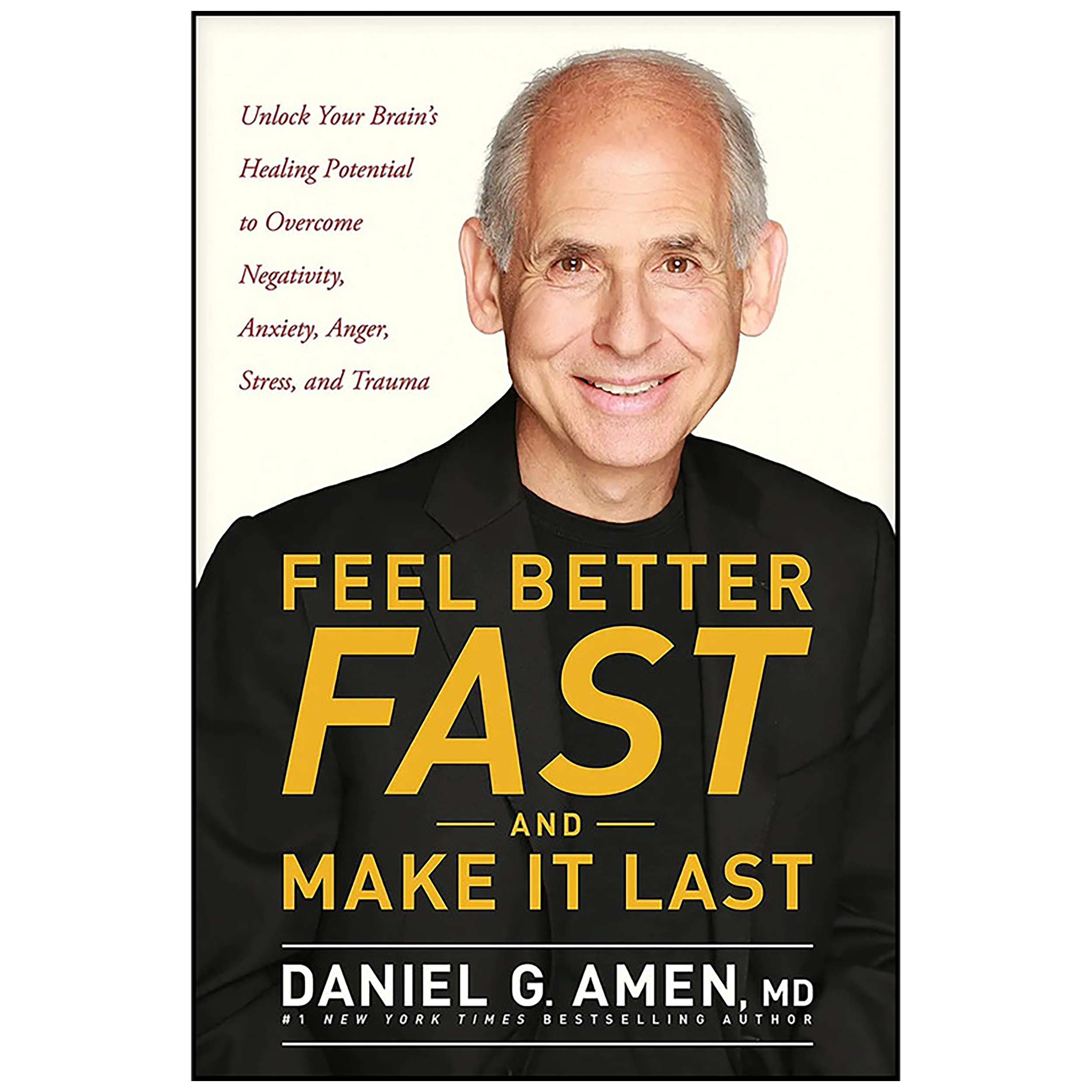 کتاب Feel Better Fast and Make It Last اثر Daniel G. Amen انتشارات Tyndale Refresh