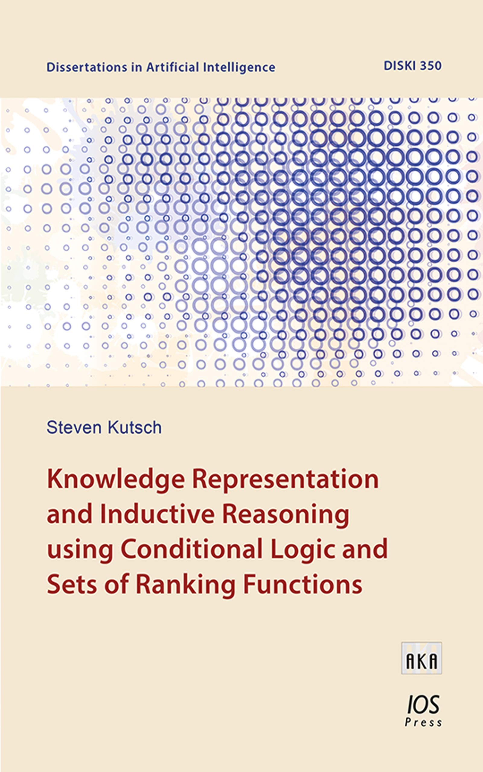 خرید و دانلود نسخه کامل کتاب Knowledge Representation and Inductive Reasoning using Conditional Logic and Sets of Ranking Functions