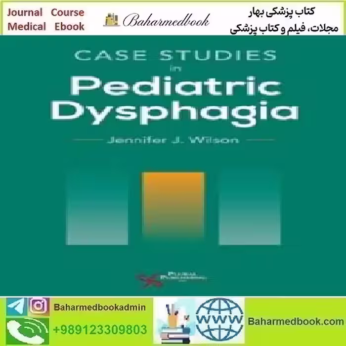Case Studies in Pediatric Dysphagia 2023 TRUE PDF price 1€ - کتاب پزشکی بهار