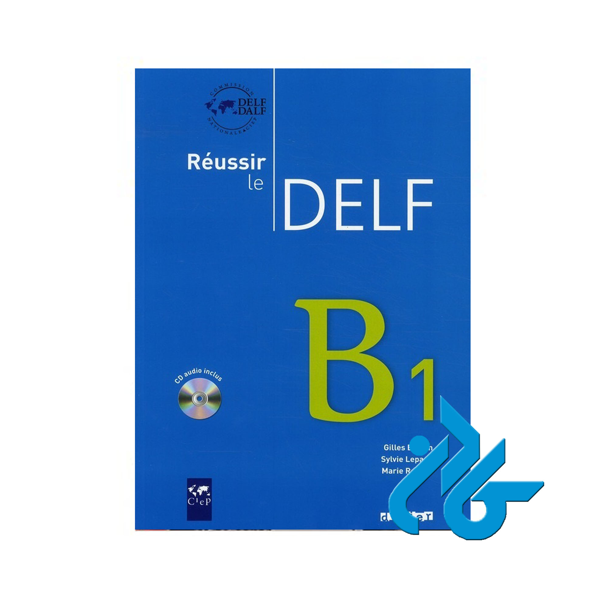 Reussir le Delf B1 خرید از فروشگاه کتاب کادن تا 50% تخفیف خرید کتاب فرانسه