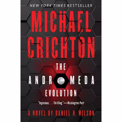 کتاب The Andromeda Evolution اثر Michael Crichton,Daniel H. Wilson انتشارات Harper Paperbacks