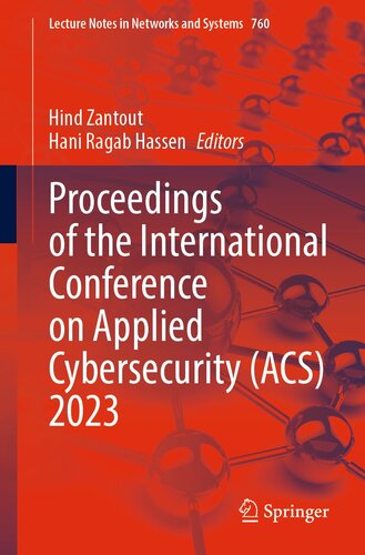 خرید و دانلود نسخه کامل کتاب Proceedings of the International Conference on Applied Cybersecurity (ACS) 2023