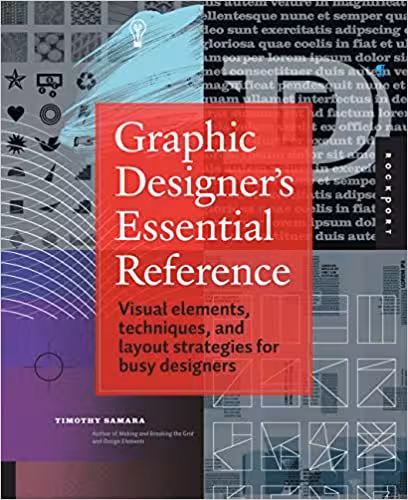 󾕇 دانلود کتاب Graphic Designer'S Essential Reference - Visual Elements, Techniques, And Layout Strategies For Busy Designers, 2011 - دانلود کتاب های دانشگاهی
