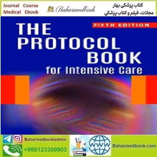 The Protocol Book for Intensive Care TRUE PDF price 1€ - کتاب پزشکی بهار