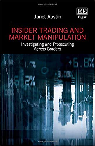 خرید و دانلود نسخه کامل کتاب Insider Trading and Market Manipulation: Investigating and Prosecuting Across Borders