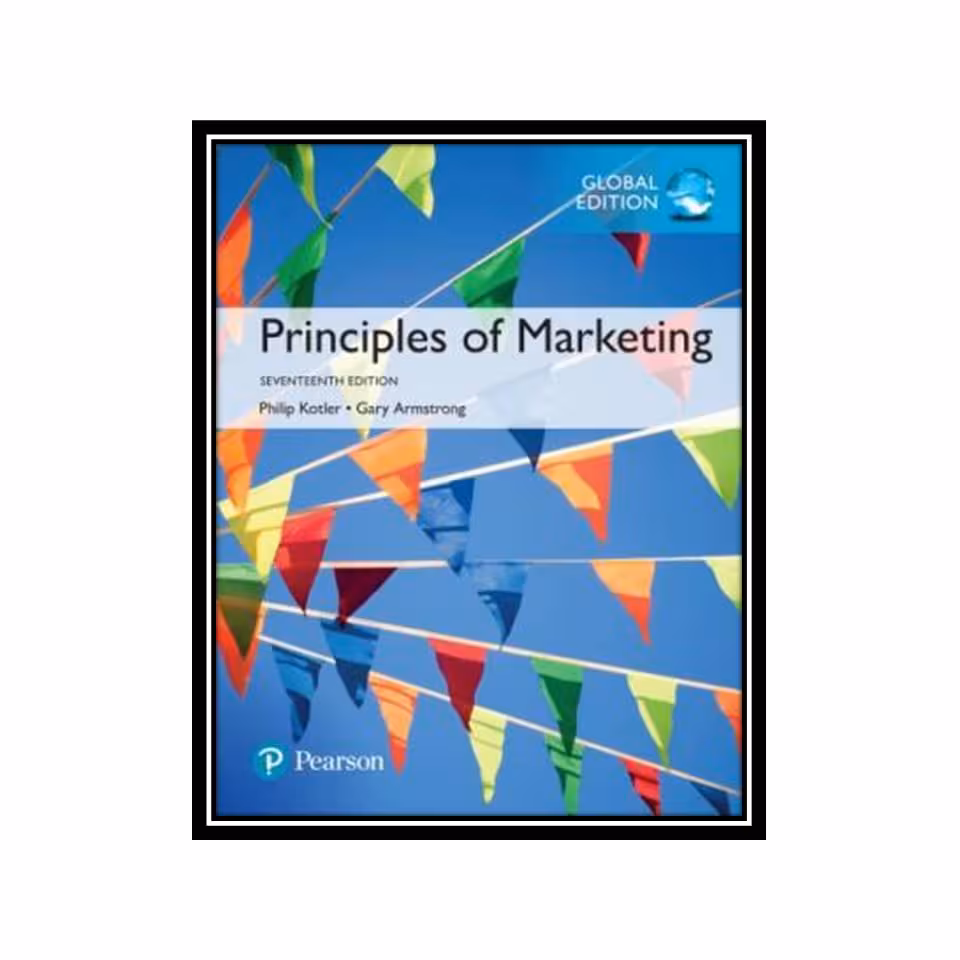 کتاب Principles of Marketing اثر Philip T. Kotler And Gary Armstrong انتشارات مؤلفین طلایی