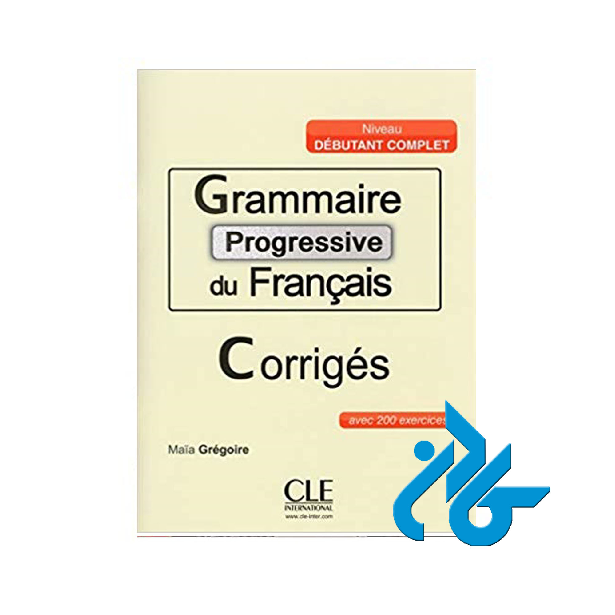 Grammaire progressive debutant complet تا 50% تخفیف