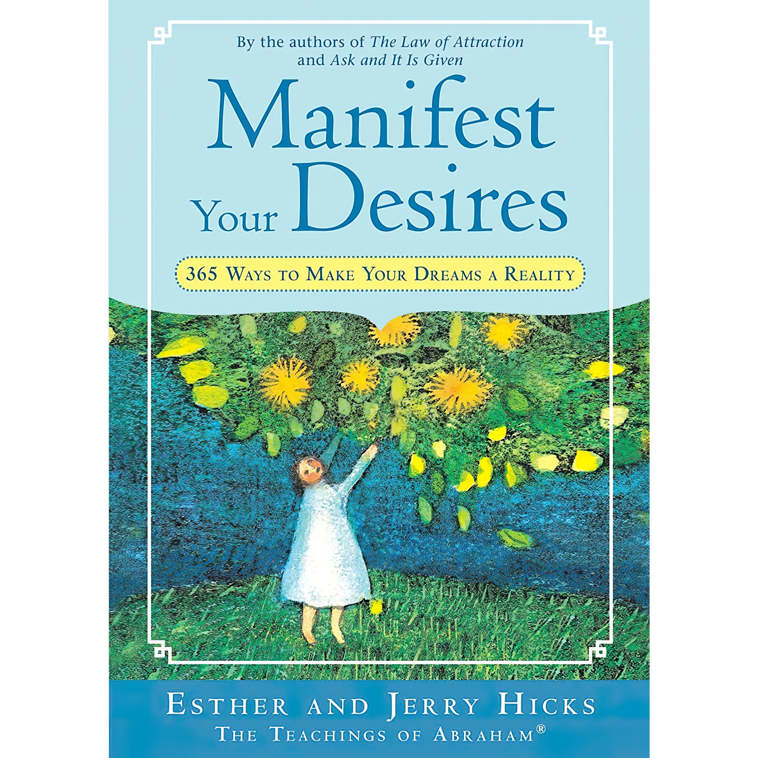 کتاب Manifest Your Desires اثر Esther Hicks and Jerry Hicks انتشارات Hay House