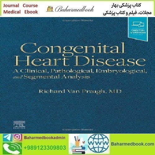 Congenital Heart Disease A Clinical Pathological Embryological