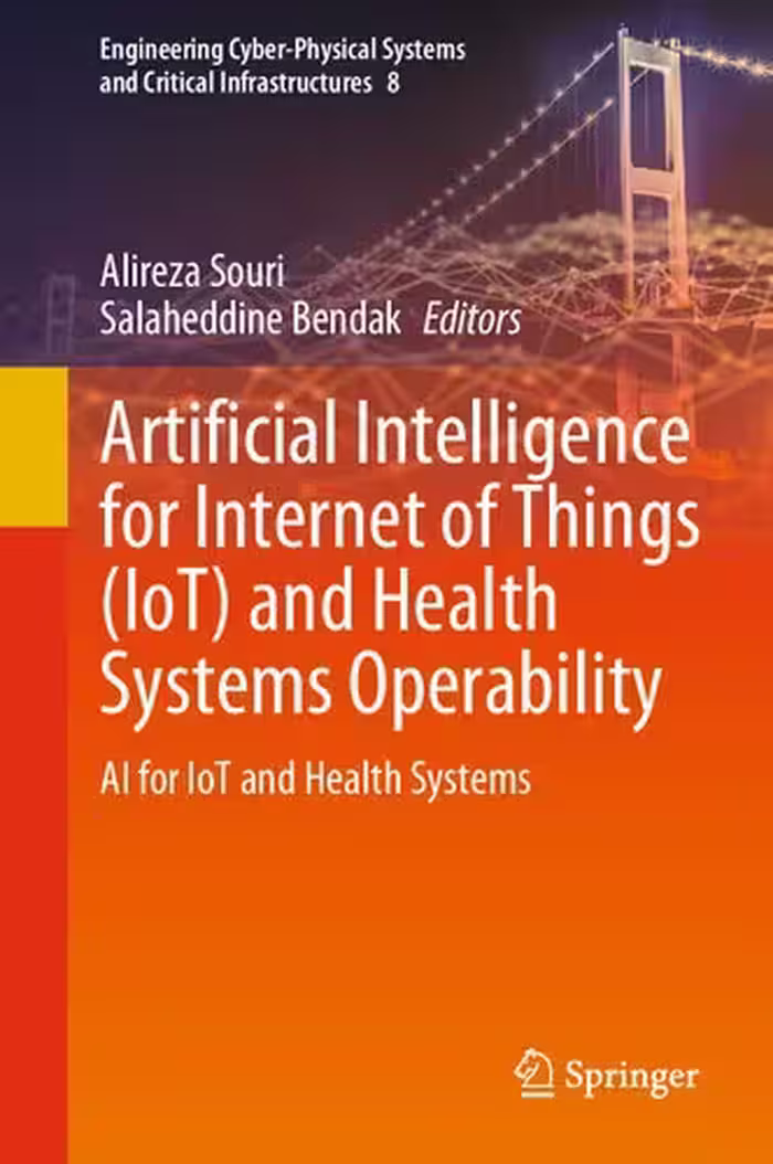 خرید و دانلود نسخه کامل کتاب Artificial Intelligence for Internet of Things (IoT) and Health Systems Operability