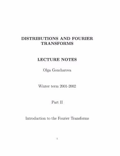 خرید و دانلود نسخه کامل کتاب Distributions and Fourier Transforms. Lectures Notes. Winter term 2001-2002. Part II