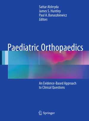 [PDF] دانلود کتاب Paediatric Orthopaedics An Evidence-Based Approach To Clinical Questions, 2017