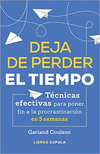 خرید و دانلود نسخه کامل کتاب Deja de perder el tiempo (Hobbies) (Spanish Edition)[2020] -   pdf