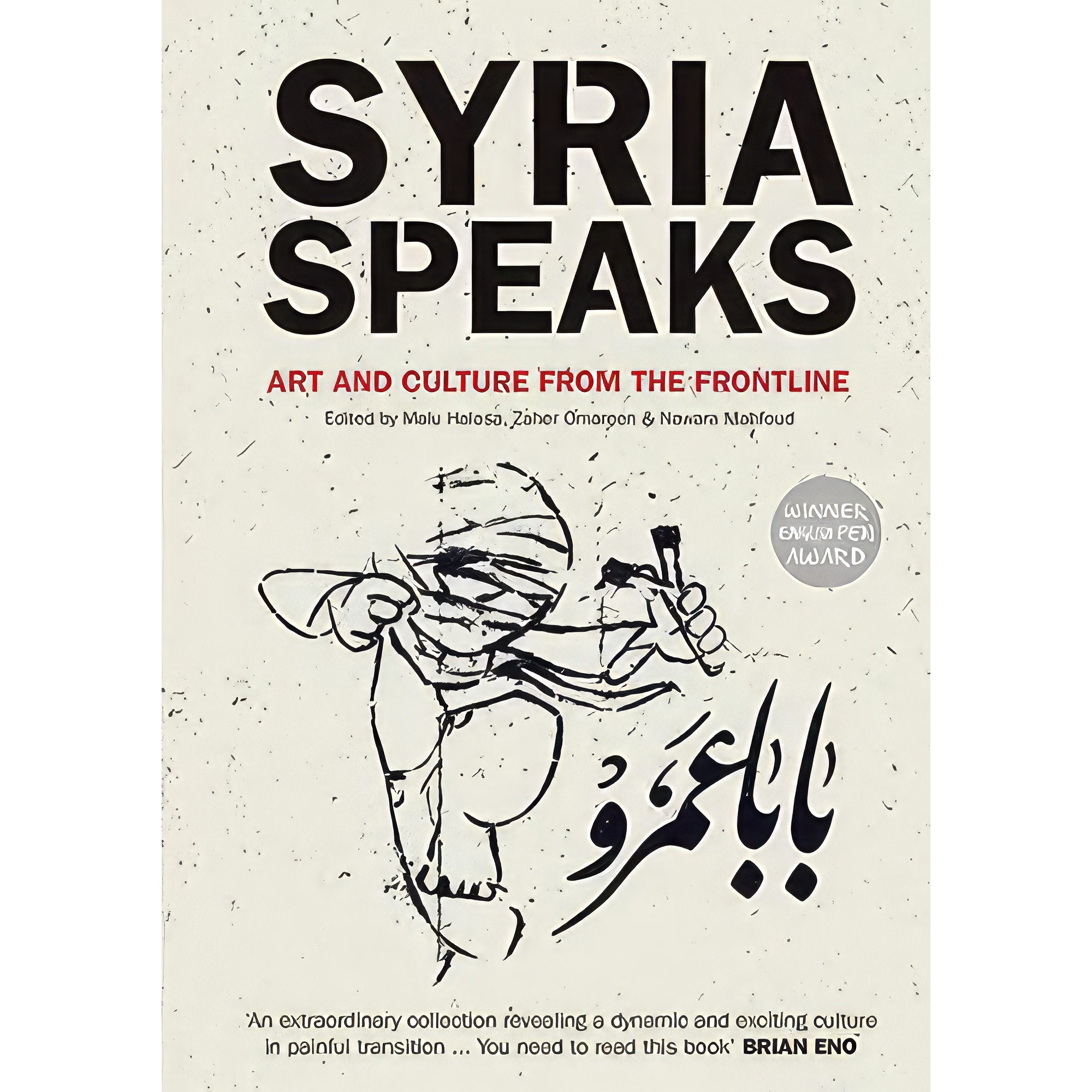 کتاب Syria Speaks اثر جمعی از نویسندگان انتشارات Saqi Books