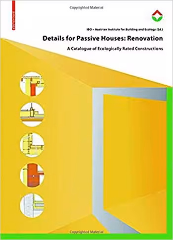 󾕇 دانلود کتاب Details for Passive Houses Renovation A Catalogue of Ecologically Rated Constructions for Renovation - دانلود کتاب های دانشگاهی
