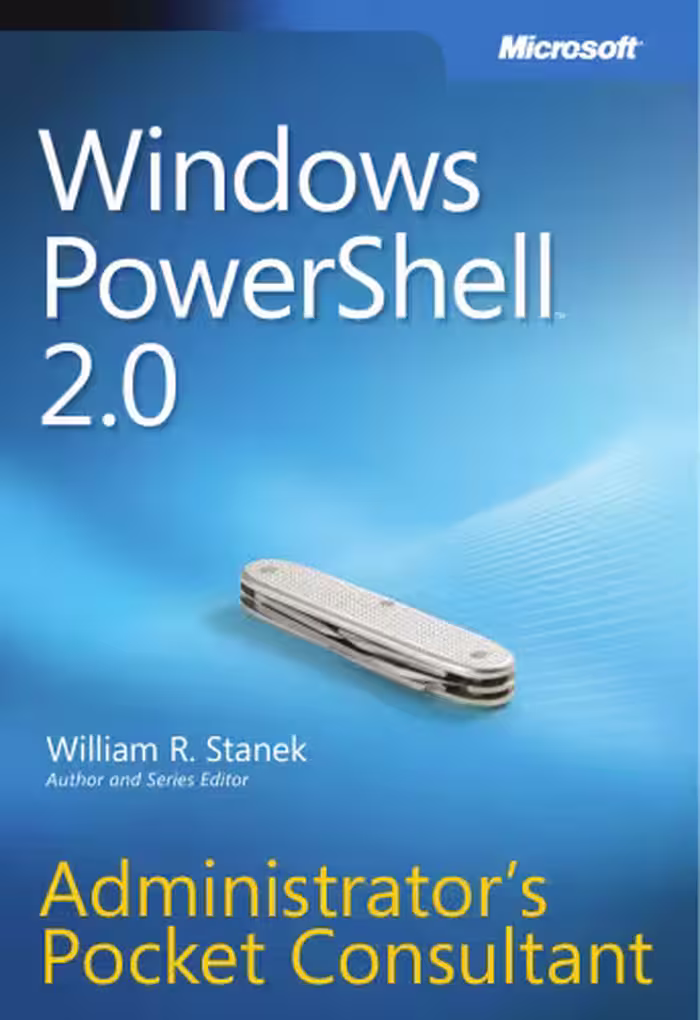 خرید و دانلود نسخه کامل کتاب Windows PowerShell 2.0 Administrators Pocket Consultant: Administrator's Pocket Consultant