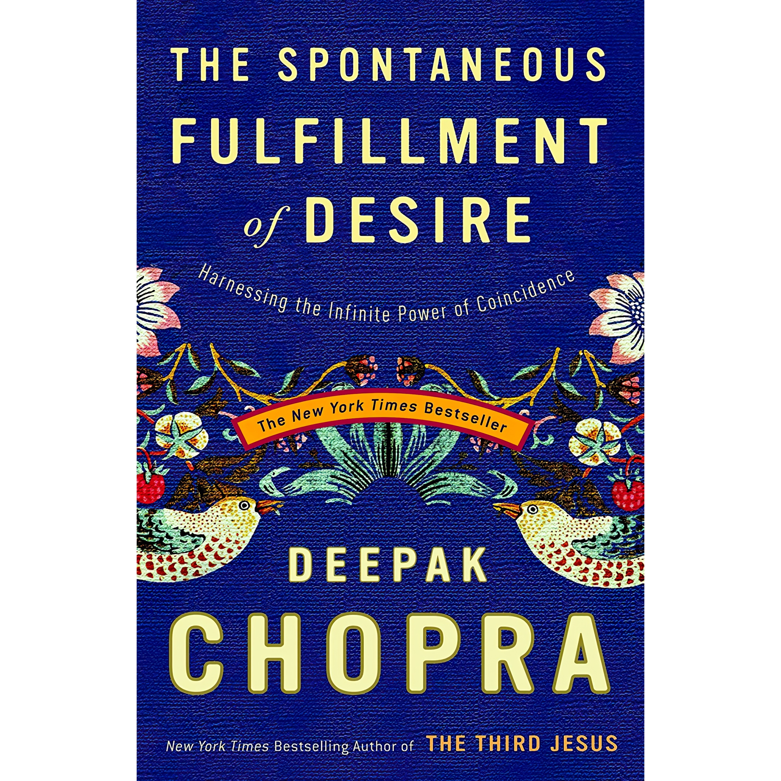 کتاب The Spontaneous Fulfillment of Desire اثر Deepak Chopra انتشارات Harmony
