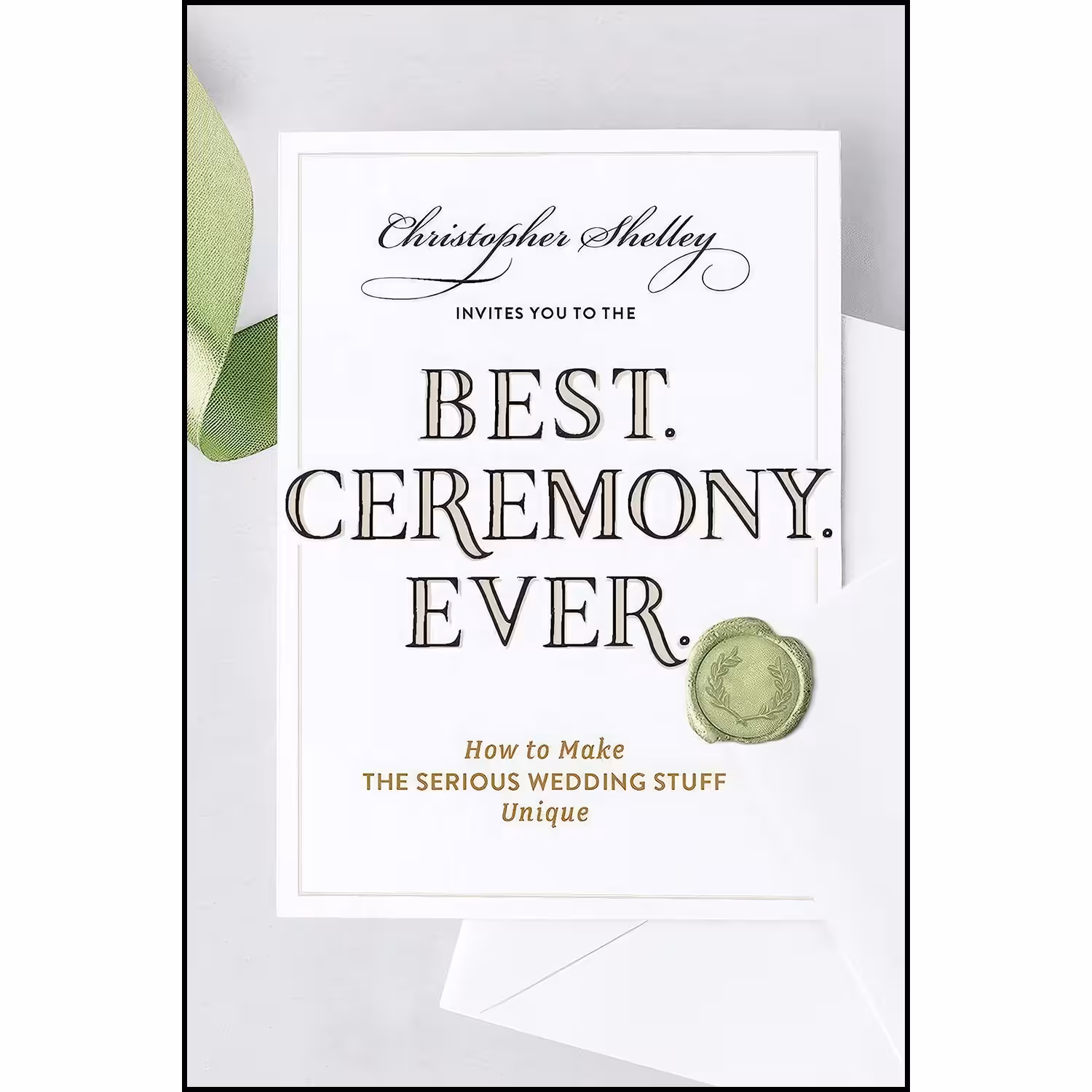 کتاب زبان اصلی Best Ceremony Ever اثر Christopher Shelley