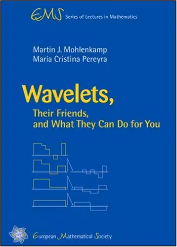 خرید و دانلود نسخه کامل کتاب Wavelets, Their Friends, and What They Can Do for You - PDF