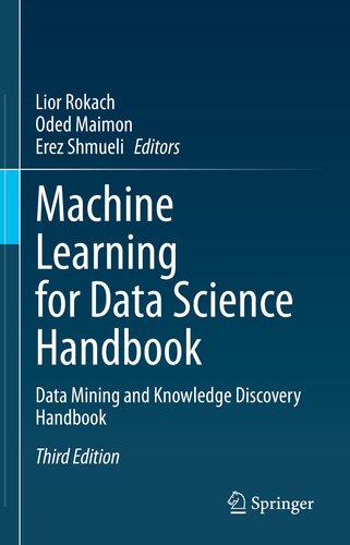 خرید و دانلود نسخه کامل کتاب Machine Learning for Data Science Handbook : Data Mining and Knowledge Discovery Handbook