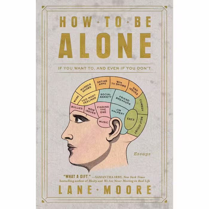 کتاب How to Be Alone اثر Lane Moore انتشارات Simon &amp; Schuster, Inc