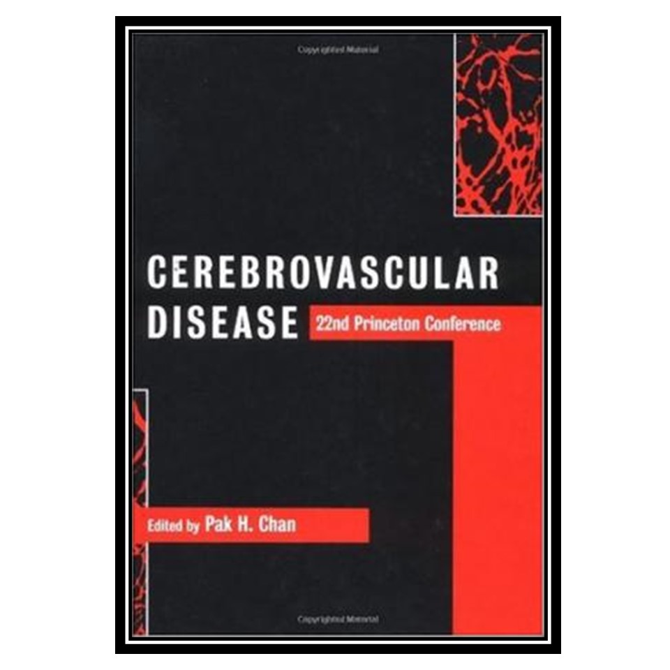 کتاب Cerebrovascular Disease اثر Pak H Chan انتشارات مؤلفین طلایی