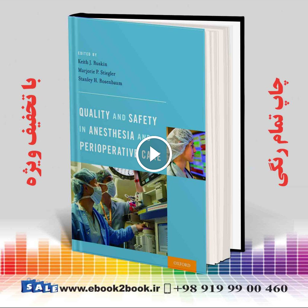 Quality and Safety in Anesthesia and Perioperative Care
