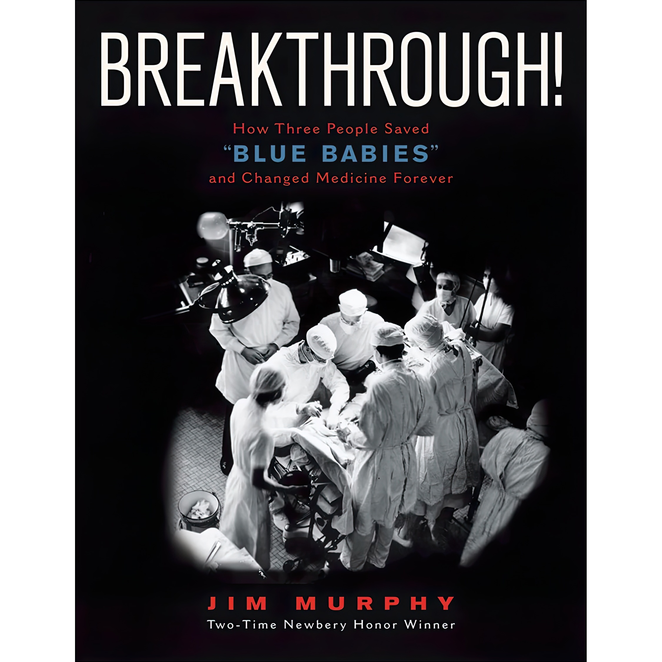 کتاب Breakthrough اثر Jim Murphy انتشارات Clarion Books
