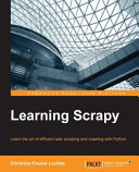 خرید و دانلود نسخه کامل کتاب Learning Scrapy (Python)