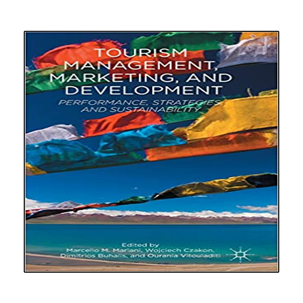 کتاب Tourism Management, Marketing, and Development اثر Marcello M. Mariani انتشارات نبض دانش