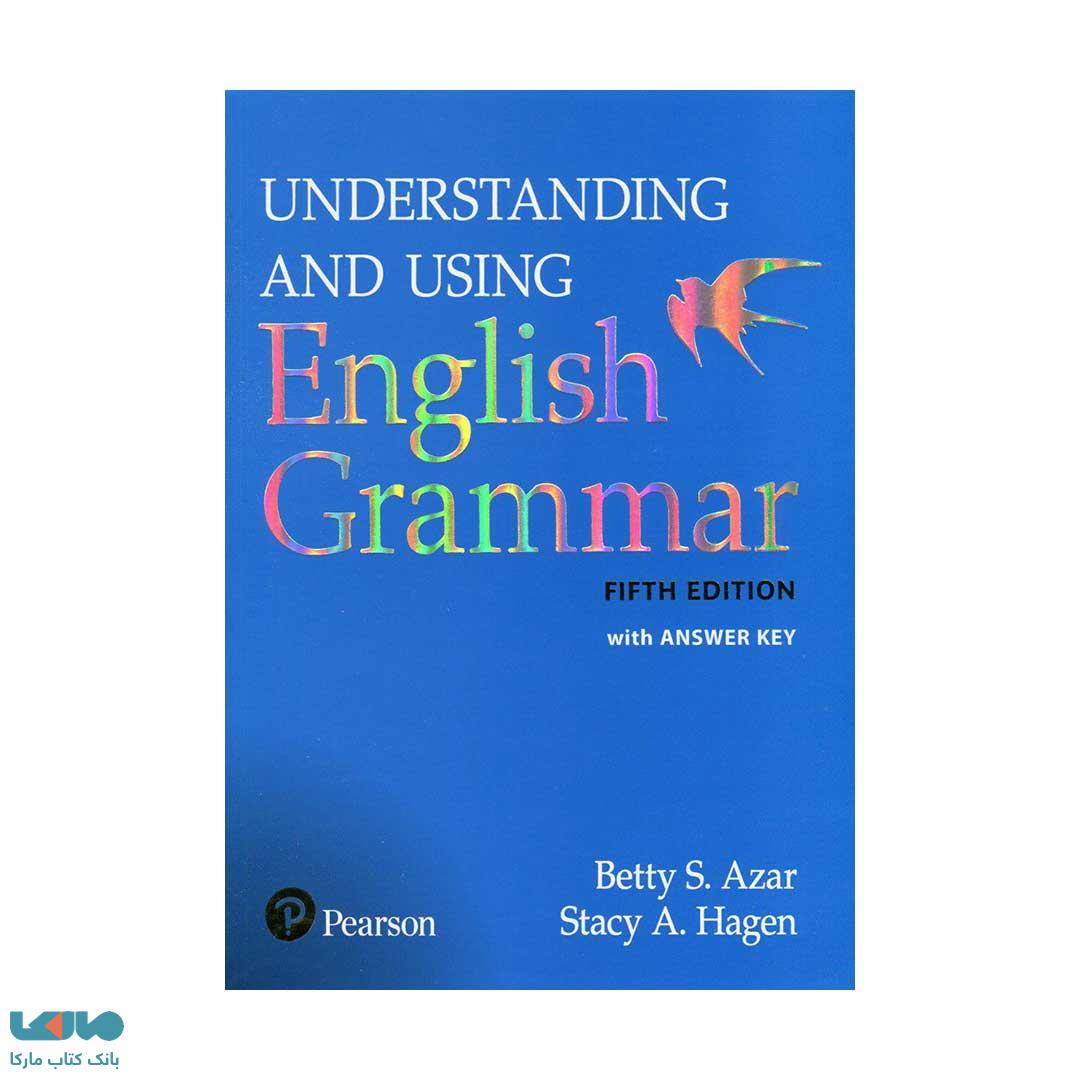 Understanding and Using English Grammar