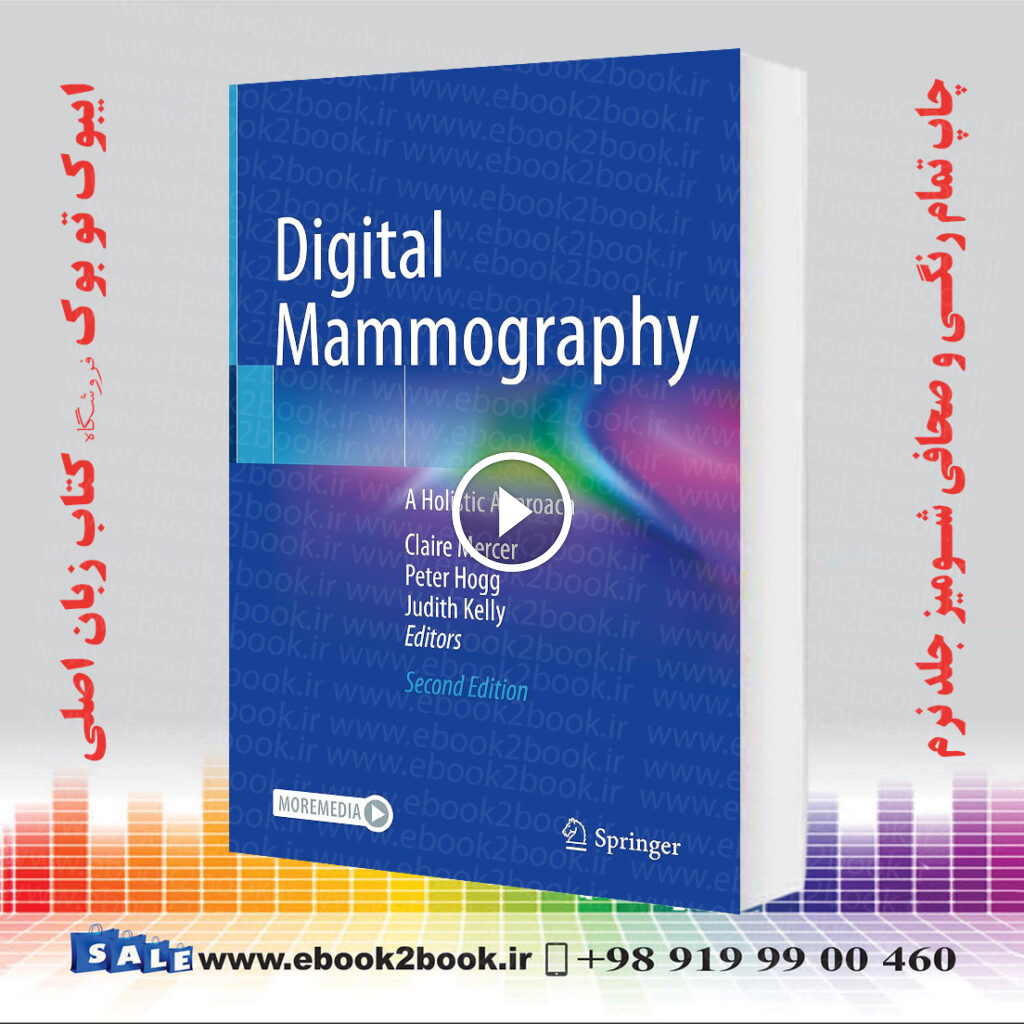 Digital Mammography: A Holistic Approach 2nd Edition