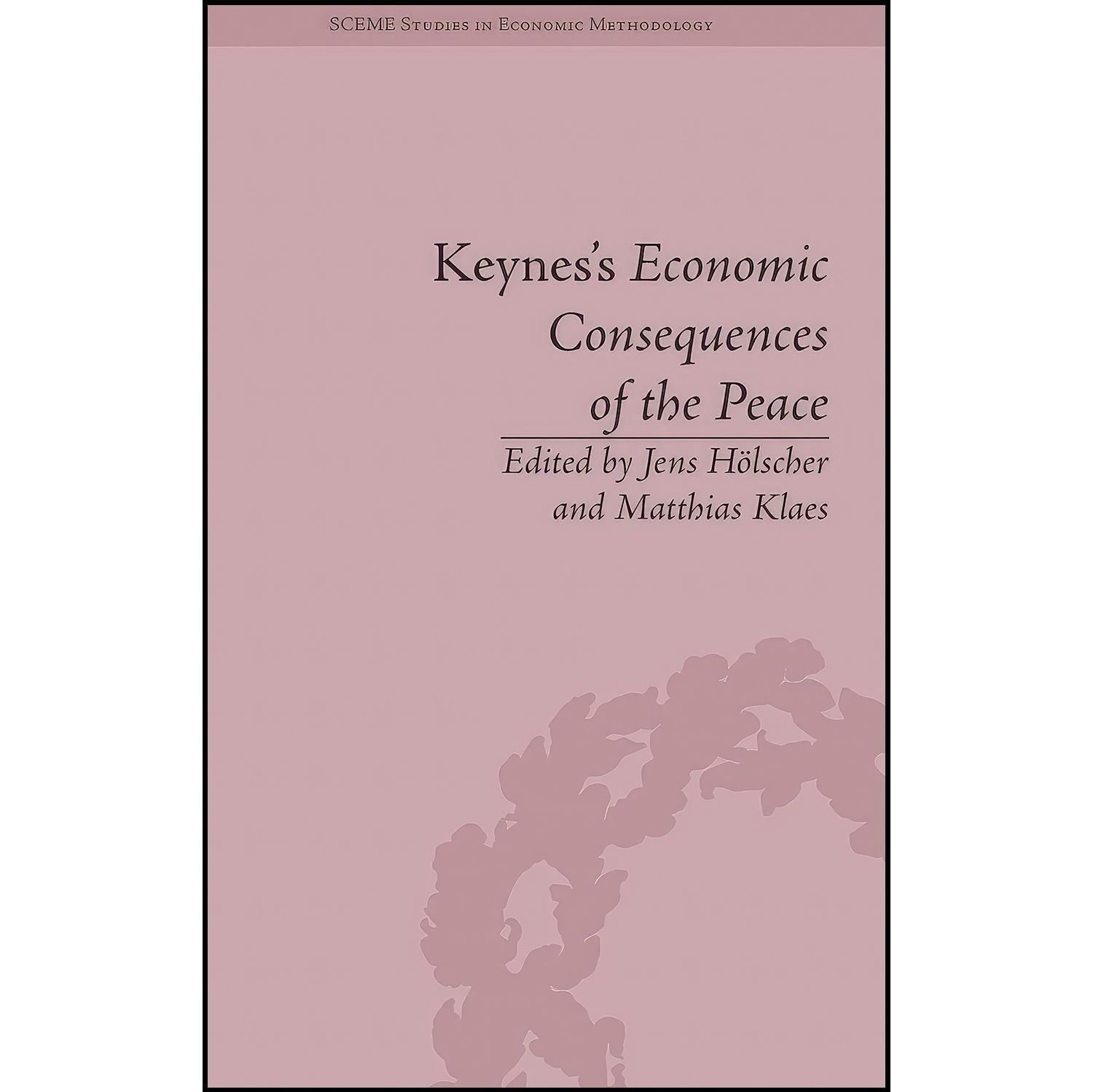 کتاب زبان اصلی Keynes s Economic Consequences of the Peace اثر Matthias Klaes