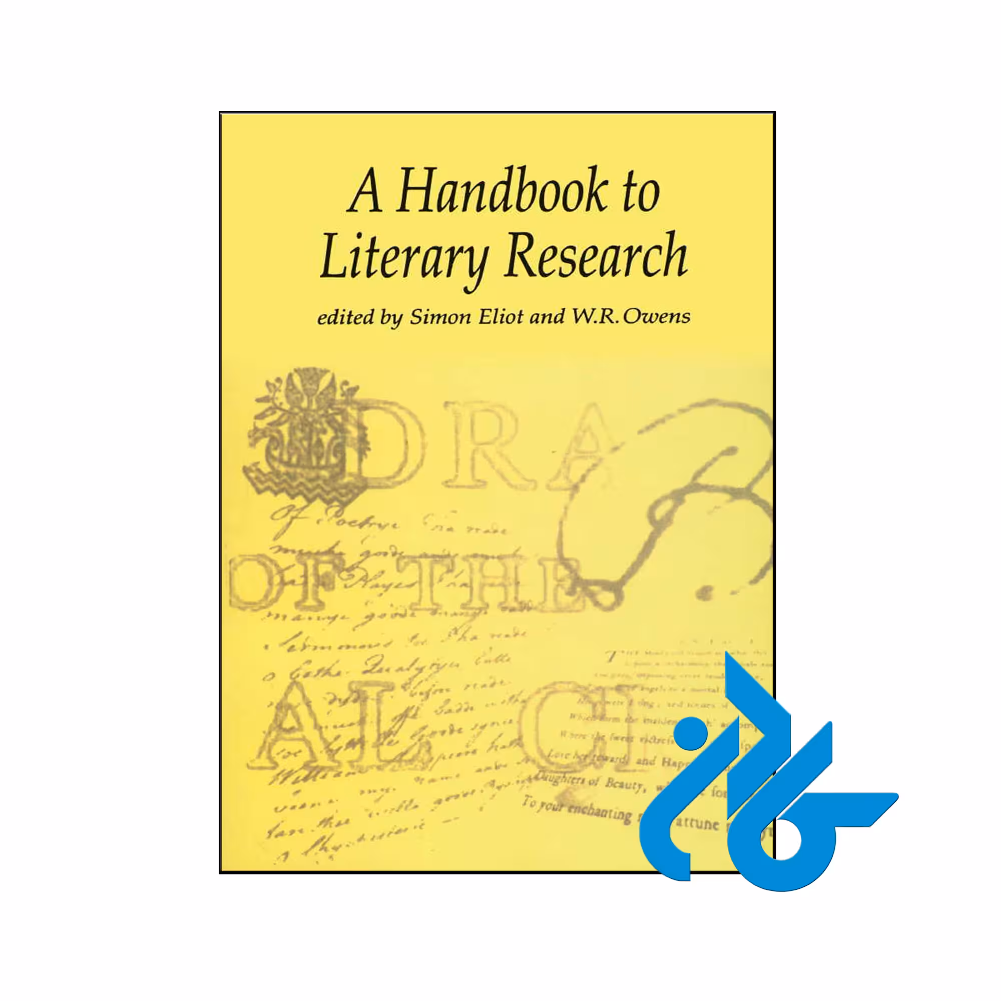 کتاب The Handbook to Literary Research - فروشگاه کـــادن