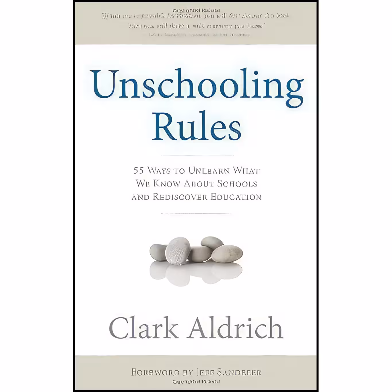 کتاب زبان اصلی Unschooling Rules اثر Clark Aldrich
