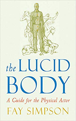 خرید و دانلود نسخه کامل کتاب The Lucid Body: A Guide for the Physical Actor