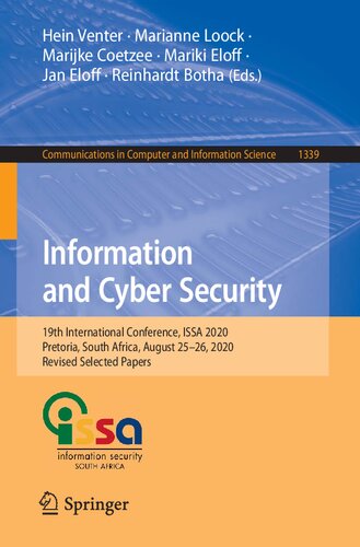 خرید و دانلود نسخه کامل کتاب Information and Cyber Security: 19th International Conference, ISSA 2020, Pretoria, South Africa, August 25–26, 2020, Revised Selected Papers