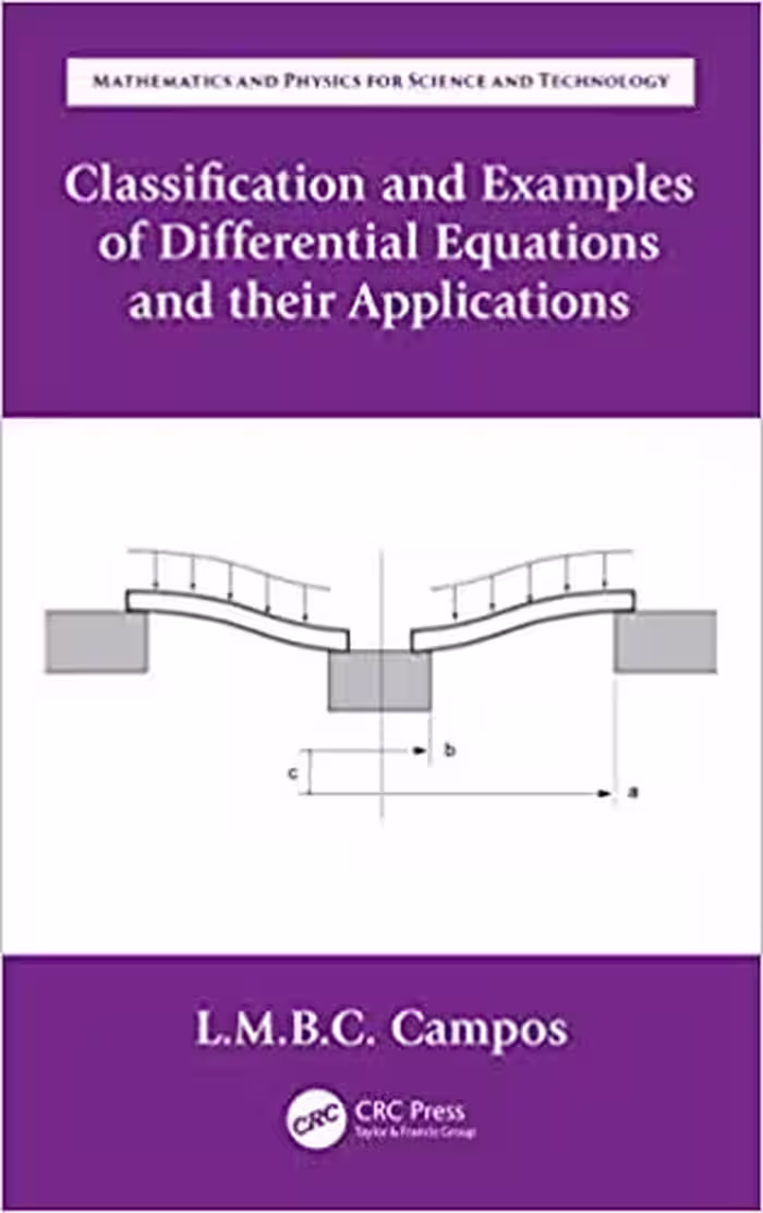 󾕇 دانلود کتاب Classification And Examples Of Differential Equations And Their Applications, 2019 - دانلود کتاب های دانشگاهی