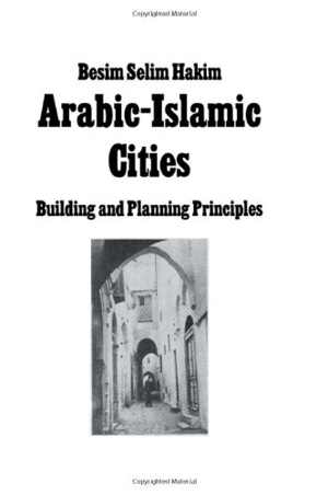 [PDF] دانلود کتاب Arabic-Islamic Cities - Building And Planning Principles, 2nd ed, 1986