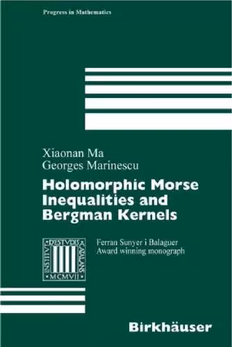 خرید و دانلود نسخه کامل کتاب Holomorphic Morse inequalities and Bergman kernels
